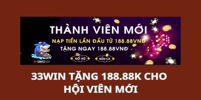 Hội viên mới nạp 188.88k tặng 100%