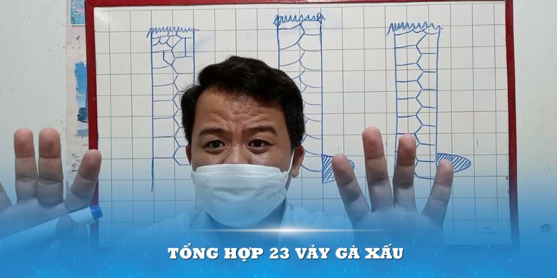 23 vảy gà xấu